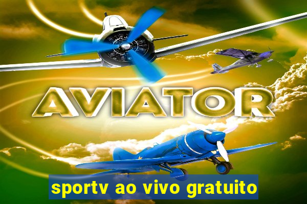 sportv ao vivo gratuito